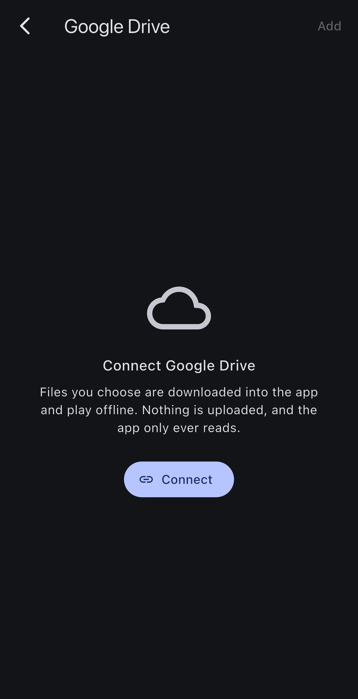 The Google Drive screen, explaining that files you choose are downloaded into the app and play offline